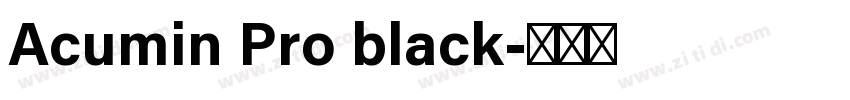 Acumin Pro black字体转换